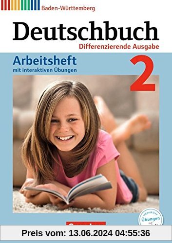 Deutschbuch - Differenzierende Ausgabe Baden-Württemberg - Bildungsplan 2016 / Band 2: 6. Schuljahr - Arbeitsheft mit interaktiven Übungen auf scook.de: Mit Lösungen